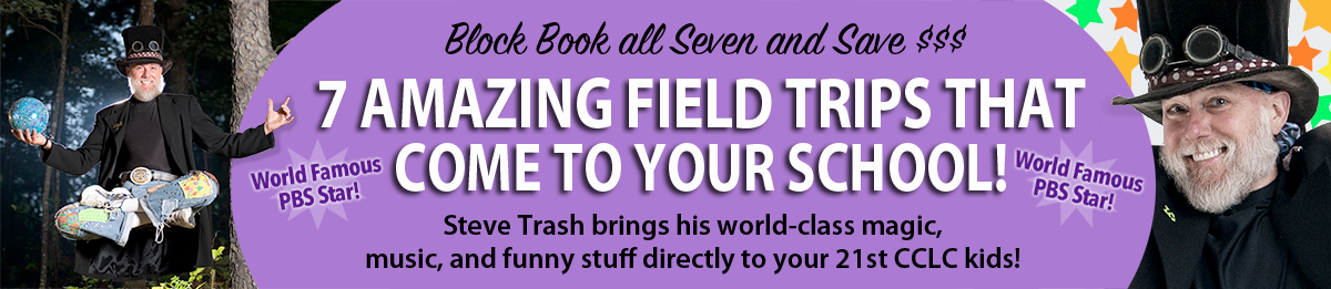 Steve Trash Field Trips!